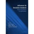 Advances in Decision Analysis: From Foundations to Applications - Paperback