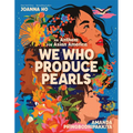 We Who Produce Pearls: An Anthem for Asian America - Hardcover