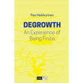 Degrowth: An Experience of Being Finite - Paperback