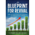 Blueprint for Revival: How the Health Message Helped Breathe Life into a Dying Church - Paperback