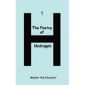 The Poetry of Hydrogen - Paperback