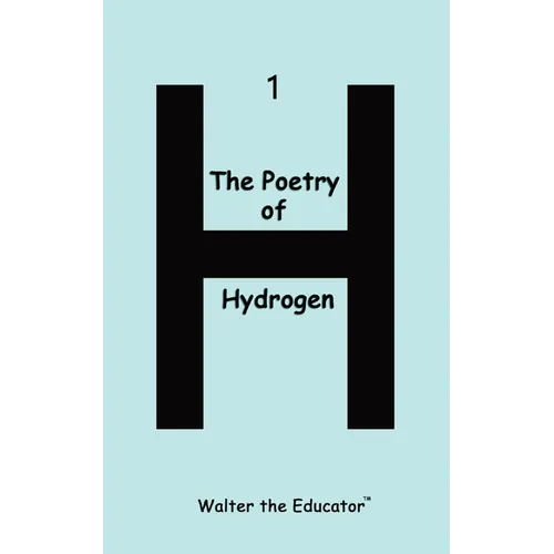 The Poetry of Hydrogen - Paperback