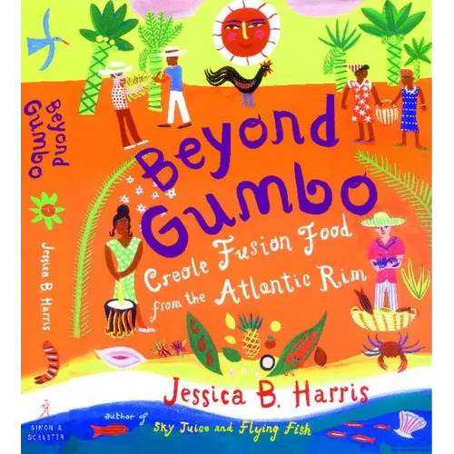Beyond Gumbo: Creole Fusion Food from the Atlantic Rim - Paperback