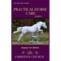 Practical Horse Care: Language and Behavior - Paperback