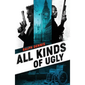 All Kinds of Ugly - Paperback