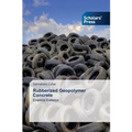 Rubberized Geopolymer Concrete - Paperback