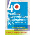 40 Reading Intervention Strategies for K6 Students: Research-Based Support for Rti - Paperback