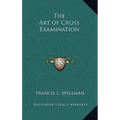 The Art of Cross Examination - Hardcover