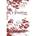 O Positive - Paperback