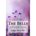 The Bells, and Other Poems Edgar Allan Poe - Paperback