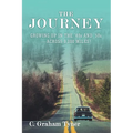 The Journey: Growing up in the '40S and '50S-Across 9,000 Miles! - Paperback