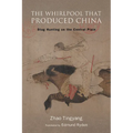 The Whirlpool That Produced China: Stag Hunting on the Central Plain - Hardcover