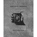 Wallace Berman: Off the Grid - Hardcover