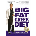 My Big Fat Greek Diet: How a 467-Pound Physician Hit His Ideal Weight and How You Can Too - Paperback