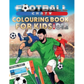 Football Crazy Colouring Book For Kids Age 8-12 - Paperback