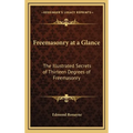 Freemasonry at a Glance: The Illustrated Secrets of Thirteen Degrees of Freemasonry - Hardcover