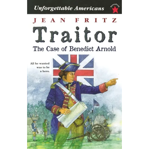 Traitor: the Case of Benedict Arnold - Paperback