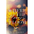 Where the Flowers Bloom - Paperback