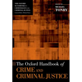 The Oxford Handbook of Crime and Criminal Justice - Paperback