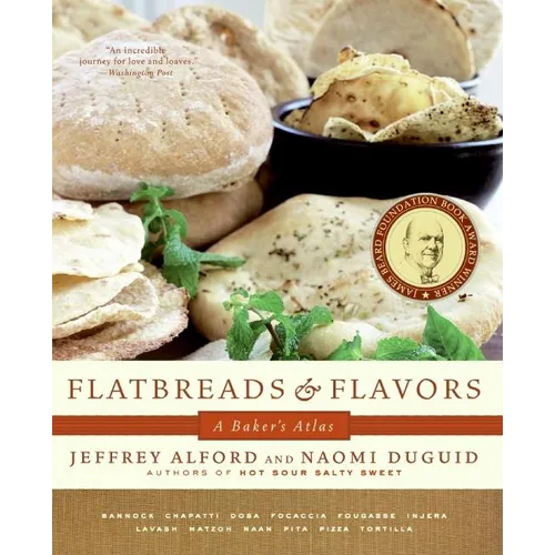 Flatbreads and Flavors: A Baker's Atlas - Paperback