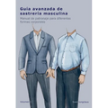 Guía avanzada de sastrería masculina: Manual de patronaje para diferentes formas corporales - Paperback
