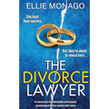The Divorce Lawyer: An absolutely unputdownable and gripping psychological thriller packed with twists - Paperback
