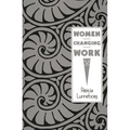 Women Changing Work - Paperback