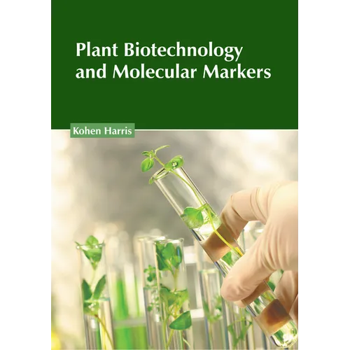 Plant Biotechnology and Molecular Markers - Hardcover