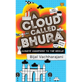 A Cloud Called Bhura: Climate Champions to the Rescue - Paperback