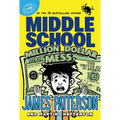Middle School: Million Dollar Mess - Hardcover