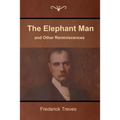 The Elephant Man and Other Reminiscences - Paperback