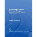 Imagining the Filipino American Diaspora: Transnational Relations, Identities, and Communities - Paperback