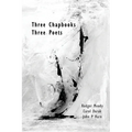 Three Chapbooks / Three Poets - Paperback