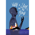 With a Star in My Hand: Rubén Darío, Poetry Hero - Paperback