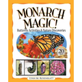 Monarch Magic! Butterfly Activities & Nature Discoveries - Paperback
