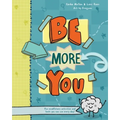 Be More You: Fun mindfulness activities and tools you can use every day - Paperback