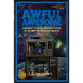 Awful Awesome: Sci-Fi Volume 1: A journey Through So-Bad-It's-Good Sci-Fi Films - Paperback