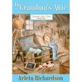 In Grandma's Attic: Volume 1 - Paperback
