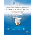 Developing Creative Thinking to Improve Academic Writing: Part Two Advanced Level - Paperback