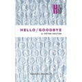 Hello/Goodbye - Paperback