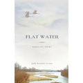 Flat Water: Nebraska Poems - Paperback