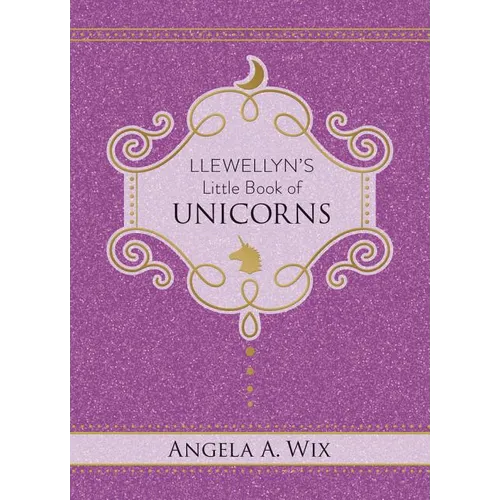 Llewellyn's Little Book of Unicorns - Hardcover