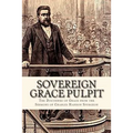 Sovereign Grace Pulpit: The Doctrines of Grace from the Sermons of Charles Haddon Spurgeon - Paperback