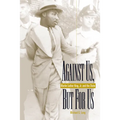 Against Us, But for Us - Hardcover