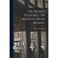 The Besant Pedigree / by Arthur Digby Besant. - Paperback