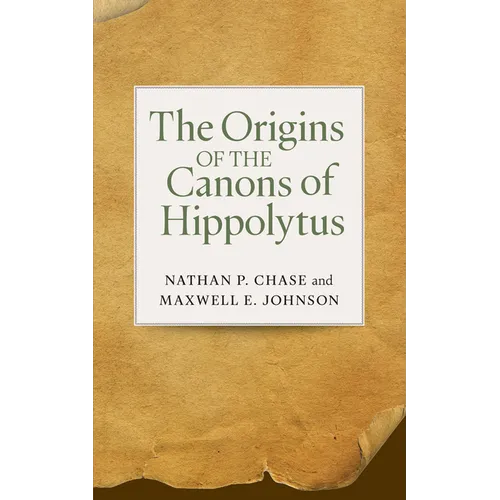 The Origins of the Canons of Hippolytus - Paperback