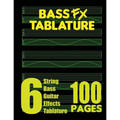 Bass FX Tablature 6-String Bass Guitar Effects Tablature 100 Pages - Paperback