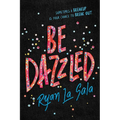 Be Dazzled - Hardcover
