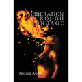 Liberation Through Bondage - Paperback