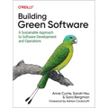 Building Green Software: A Sustainable Approach to Software Development and Operations - Paperback